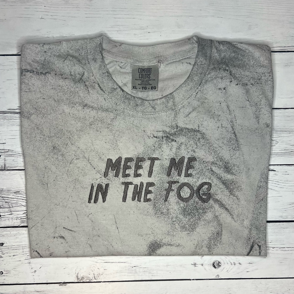 Meet Me in the Fog Tee
