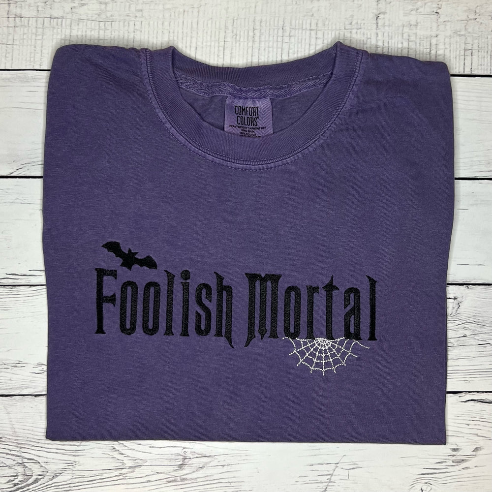 Foolish Mortal Tee